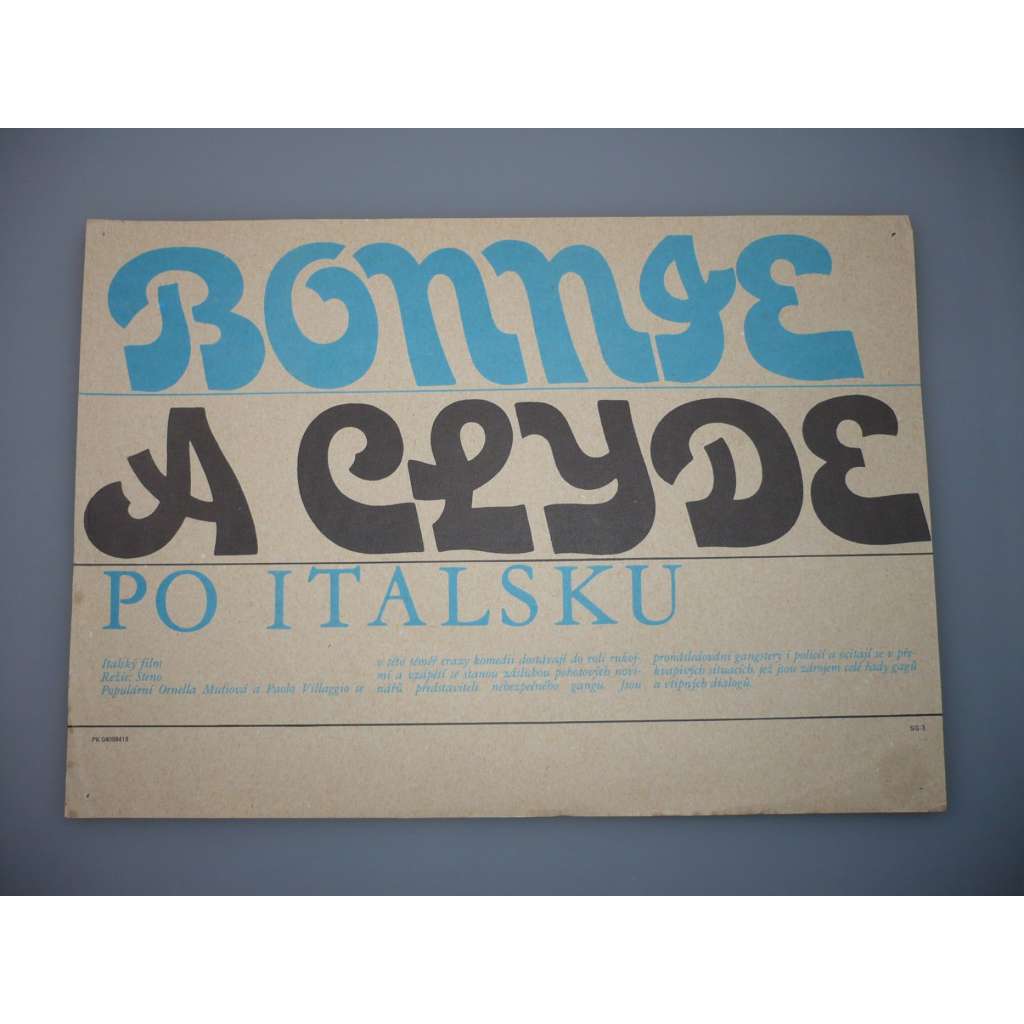 Bonnie a Clyde po italsku (filmový plakát, papírová fotoska, slepka, film Itálie 1982, režie Steno, Hrají: Ornella Muti, Paolo Villaggio, Jean Sorel)