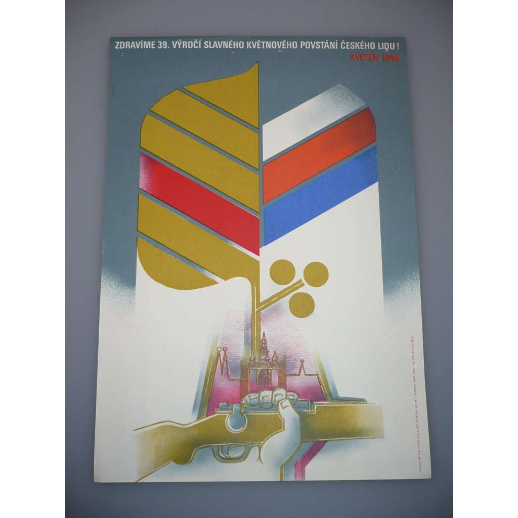 Plakát - Květen 1945 povstání, 39. výročí - komunismus, propaganda