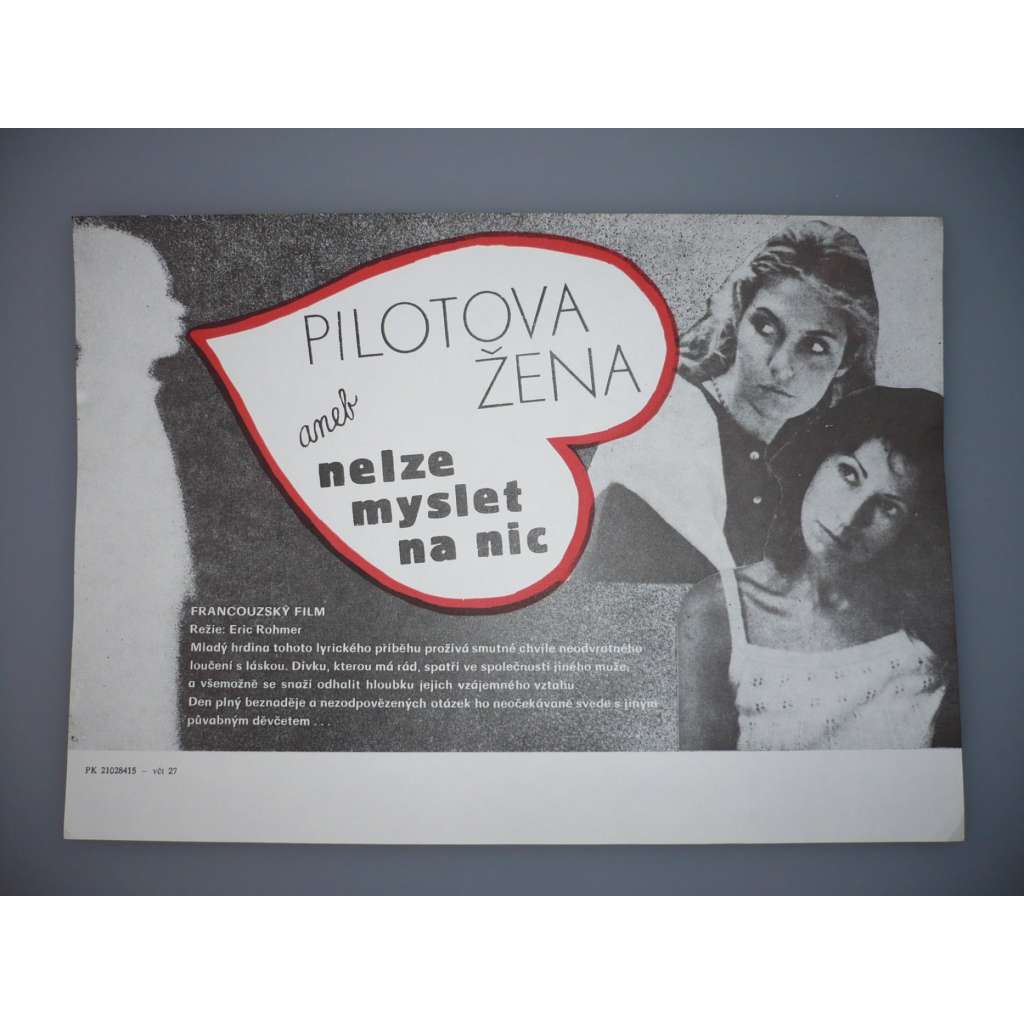 Pilotova žena aneb Nelze myslet na nic (filmový plakát, papírová fotoska, slepka, film Francie 1981, režie Eric Rohmer, Hrají: Philippe Marlaud, Marie Rivière, Anne-Laure Meury,)