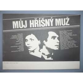 Můj hříšný muž (filmový plakát, papírová fotoska, slepka, film ČSSR 1986, režie Václav Matějka, Hrají: Dagmar Havlová, Oldřich Kaiser, Jan Hartl)