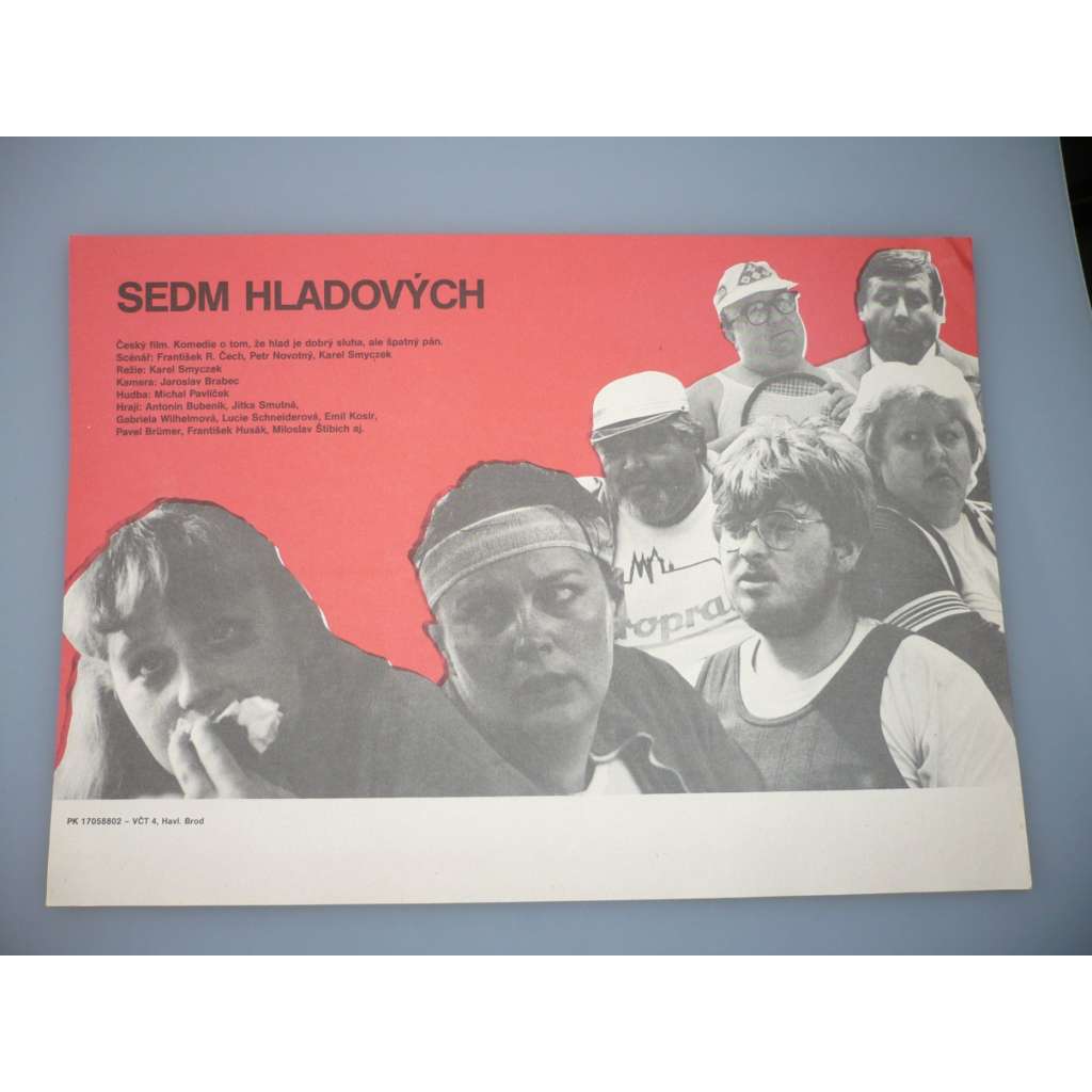 Sedm hladových (filmový plakát, papírová fotoska, slepka, film ČSSR 1988, režie Karel Smyczek, Hrají: Antonín Bubeník, Jitka Smutná, Gabriela Wilhelmová)