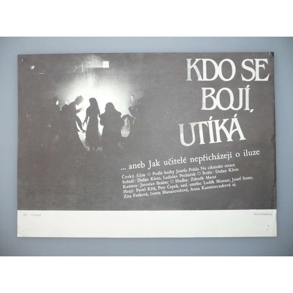 Kdo se bojí, utíká (filmový plakát, papírová fotoska, slepka, film ČSSR 1986, režie Dušan Klein, Hrají: Pavel Kříž, Petr Čepek, Luděk Munzar, Josef Somr)