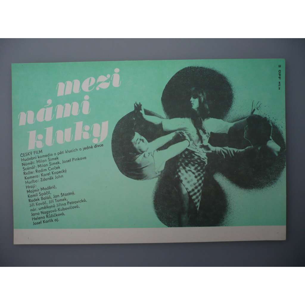 Mezi námi kluky (filmový plakát, papírová fotoska, slepka, film ČSSR 1981, režie Radim Cvrček, Hrají: Mojmír Maděrič, Jan Šťastný, Jiří Tomek, Jana Nagyová)