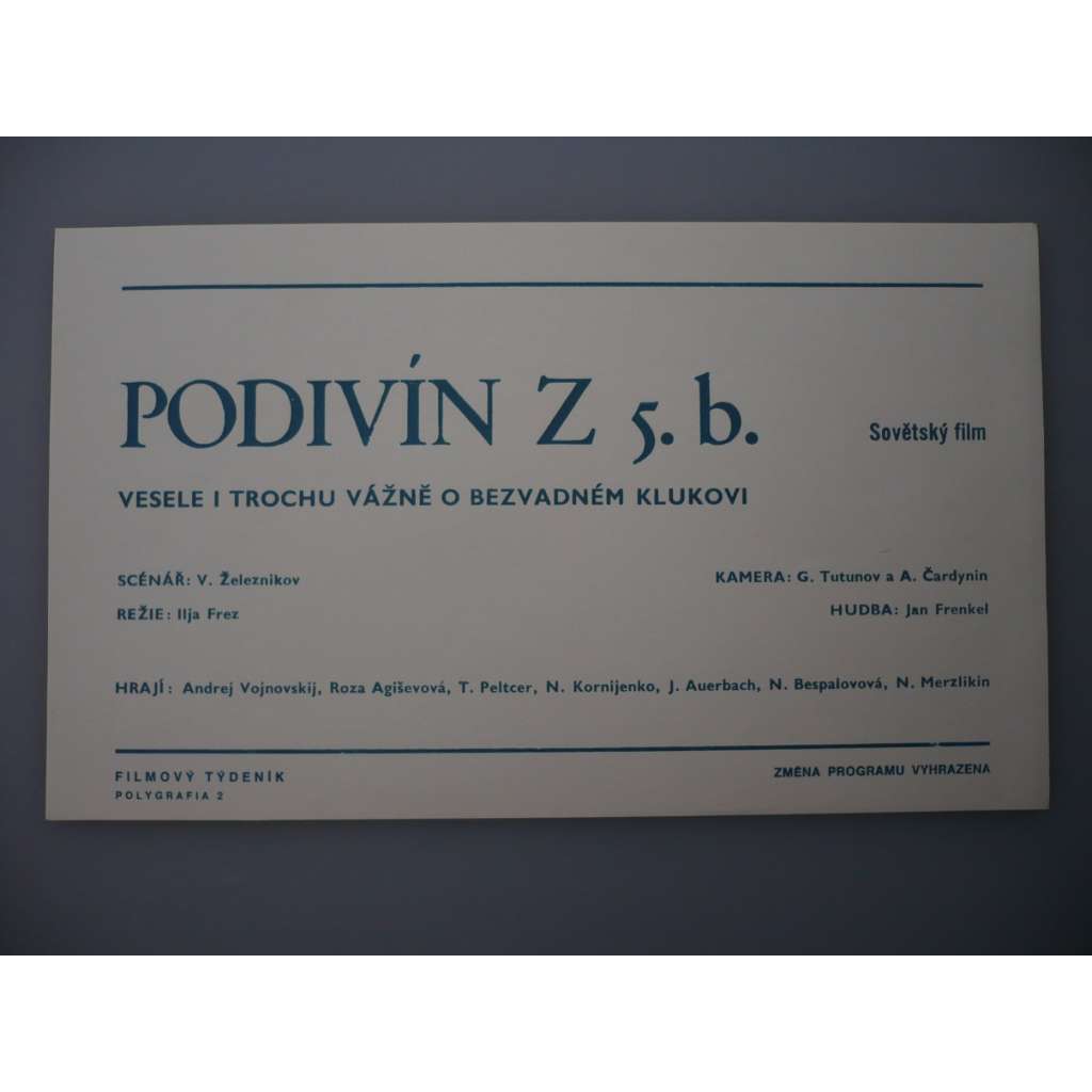 Povídky z 5.b (filmový plakát, papírová fotoska, slepka, film SSSR, režie Ilja Frez, hrají: Andrej Vojnovskij, Roza Agiševová, T. Peltcer)