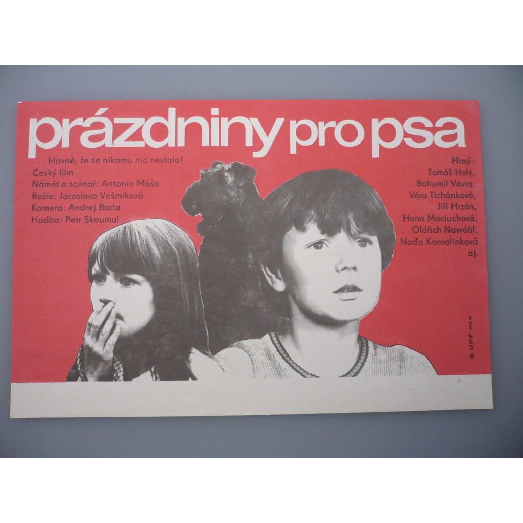 Prázdniny pro psa (filmový plakát, papírová fotoska, slepka, film ČSSR 1980, režie Jaroslava Vošmiková, Hrají: Tomáš Holý, Bohumil Vávra, Věra Tichánková)