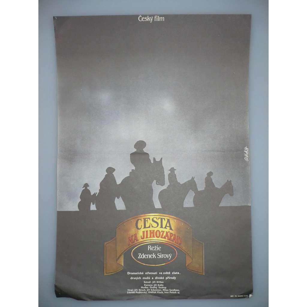 Cesta na jihozápad (filmový plakát, film ČSSR 1989, režie Zdenek Sirový, Hrají: Jiří Strach, Milan Sandhaus, Jiří Schmitzer)