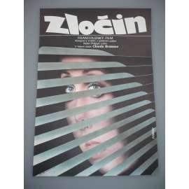 Zločin (filmový plakát, film Francie 1983, režie Philippe Labro, Hrají: Claude Brasseur, Dayle Haddon, Jean-Claude Brialy)