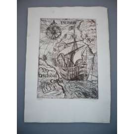 Vladimír Veselý (1932 - 2021) - Kolumbova cesta - Kryštof Kolumbus - Lept (1990), signovaná grafika