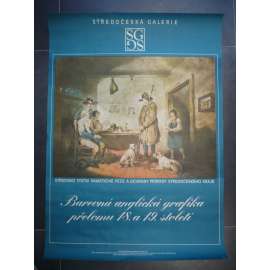 Barevná anglická grafika přelomu 18. a 19. století - Středočeská galerie 1977 - plakát