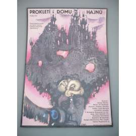 Prokletí domu Hajnů (filmový plakát, film ČSSR 1988, režie Jiří Svoboda, Hrají: Emil Horváth ml., Petra Kolevská, Radoslav Brzobohatý)