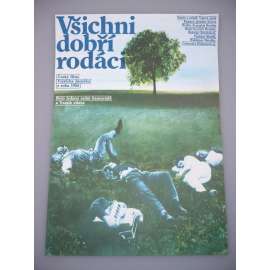 Všichni dobří rodáci (filmový plakát, film ČSSR 1968, režie Vojtěch Jasný, Hrají: Vlastimil Brodský, Radoslav Brzobohatý, Vladimír Menšík, Waldemar Matuška)