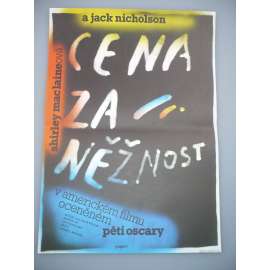 Cena za něžnost (filmový plakát, papírová fotoska, slepka, film USA 1983, režie James L. Brooks, Hrají: Shirley MacLaine, Debra Winger, Jack Nicholson)