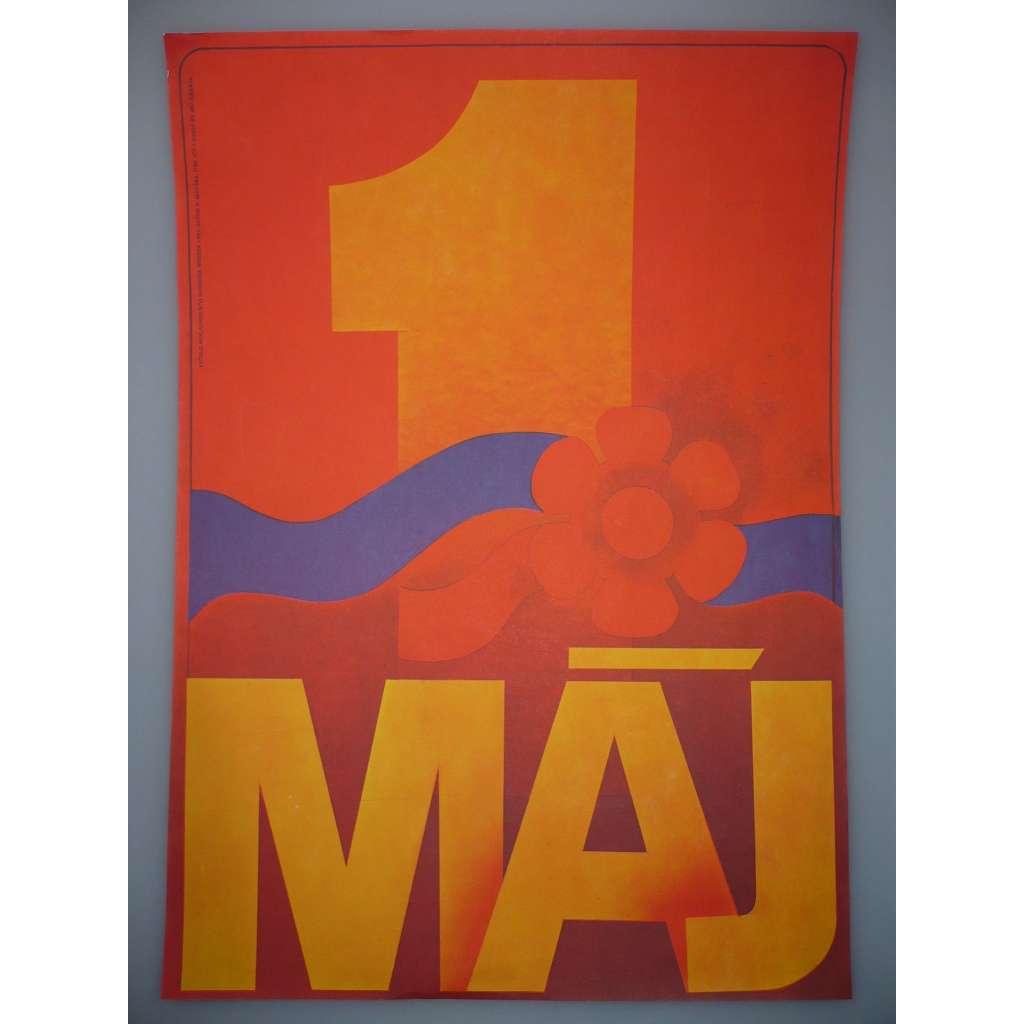 Plakát - 1. máj Svátek práce - komunismus, propaganda