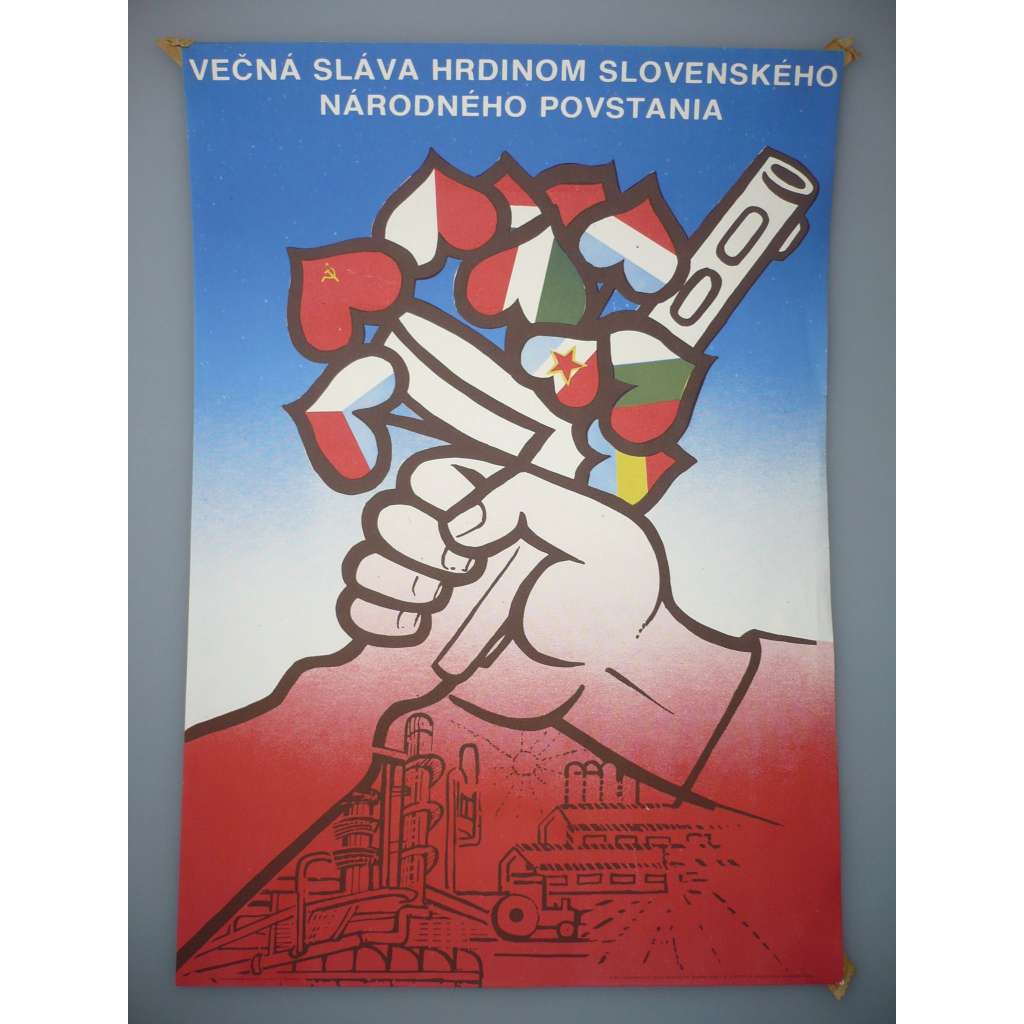 Plakát - Věčná sláva hrdinům slovenského národního povstání - komunismus, propaganda