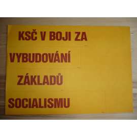 Plakát - KSČ v boji za socialismus - komunismus, propaganda