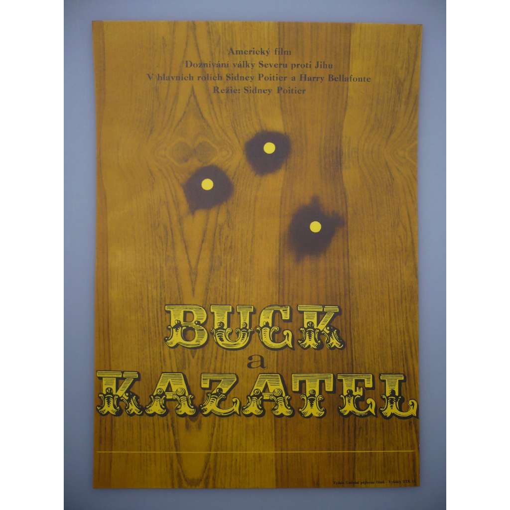 Buck a kazatel (filmový plakát, film USA 1972, režie Sidney Poitier, Hrají: Sidney Poitier, Harry Belafonte, Ruby Dee)