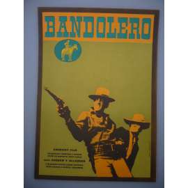 Bandolero! (filmový plakát, film USA 1968, režie Andrew V. McLaglen, Hrají: James Stewart, Dean Martin, Raquel Welch)