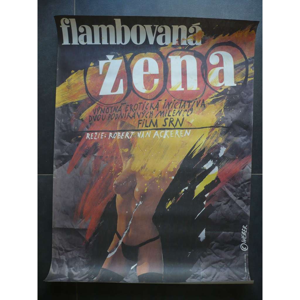 Flambovaná žena (filmový plakát, film SRN 1983, režie Robert van Ackeren, Hrají: Gudrun Landgrebe, Mathieu Carrière, Hanns Zischler)