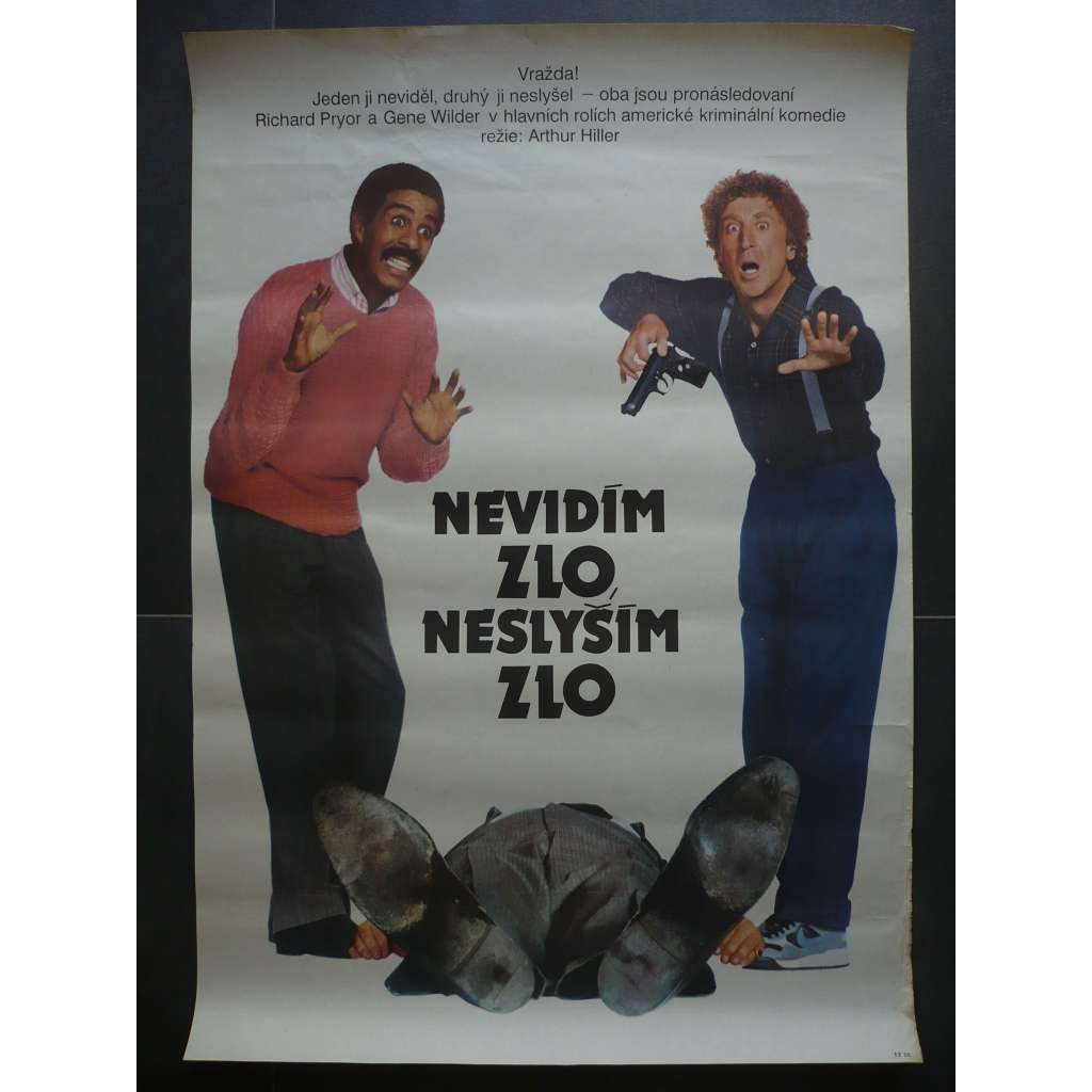 Nevidím zlo, neslyším zlo (filmový plakát, film USA 1989, režie Arthur Hiller, Hrají: Richard Pryor, Gene Wilder, Joan Severance)