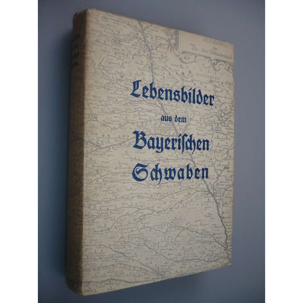Lebensbilder aus dem Bayerischen Schwaben [Band 1] [Obrazy života z bavorského Švábska]