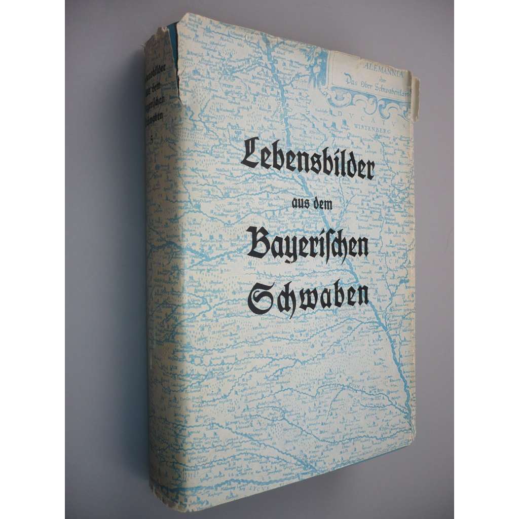 Lebensbilder aus dem Bayerischen Schwaben [Band 5] [Obrazy života z bavorského Švábska]