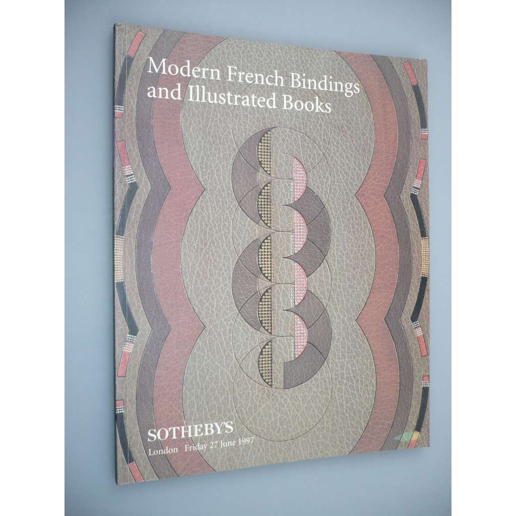 Modern French Bindings and Illustrated Books (Including The property of a Private French Collector; Property of Mrs. Beatriz Plaza) [London; June 27, 1997; Sale LN7393] [Moderní francouzské vazby a ilustrované knihy]