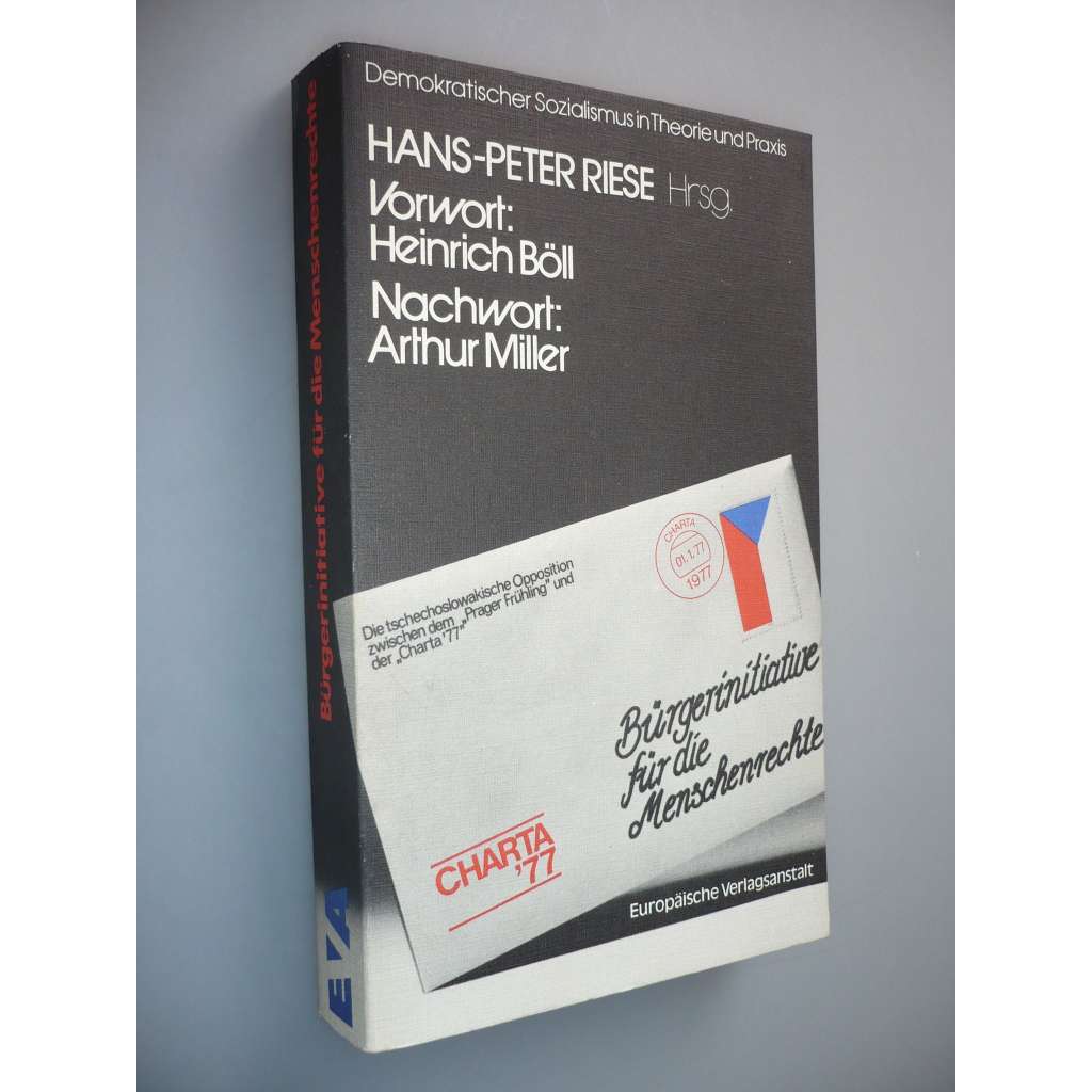 Bürgerinitiative für die Menschenrechte: D. tschechoslowak. Opposition zwischen d. "Prager Frühling" u.d. "Charta '7" (Charta 77, lidská práva, Pražské jaro)