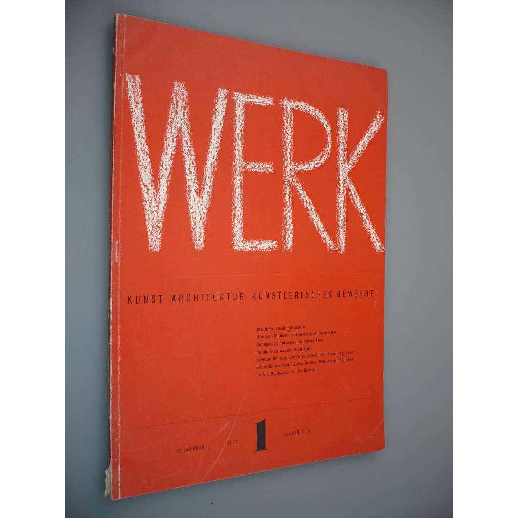 Werk. Die Schweizer Monatsschrift für Kunst, Architektur, Künstlerisches Gewerbe. 32. Jahrgang. Heft 1. Januar 1945 [časopis, architektura, umění]
