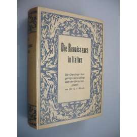 Die Renaissance in Italien [renesance, Itálie]