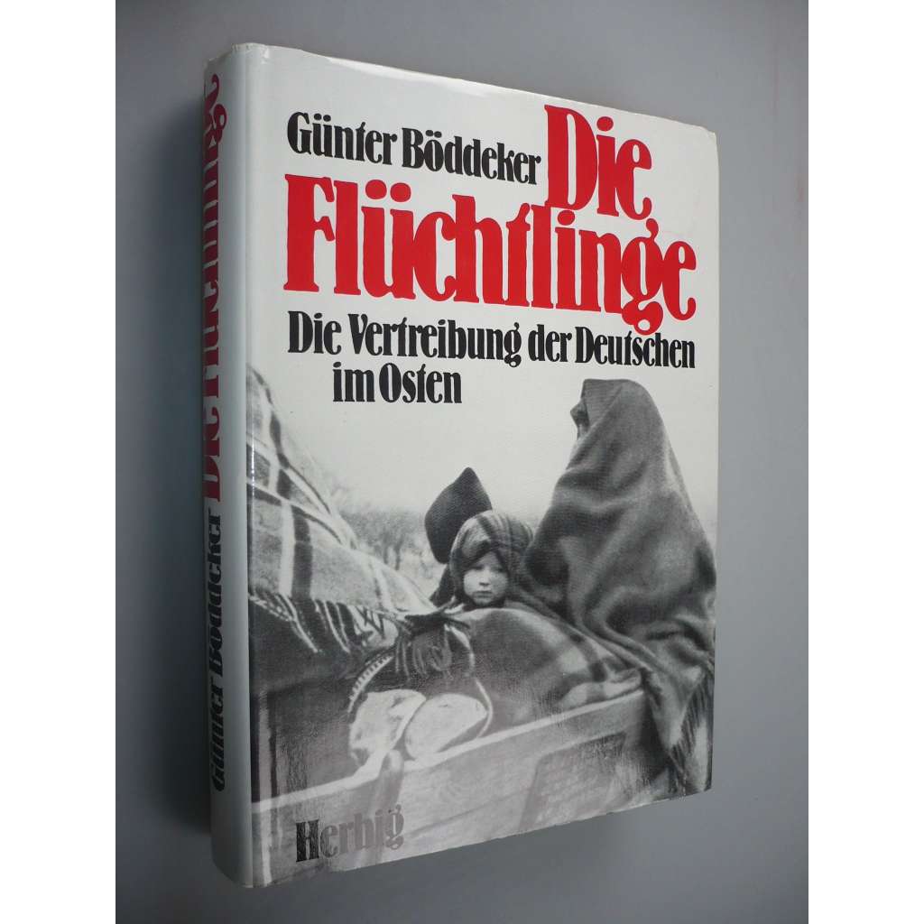 Die Flüchflinge [odsun Němců, 2. sv. válka]