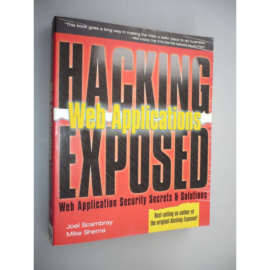 Hacking Web Applicatons Exposed [informační technologie, programování]