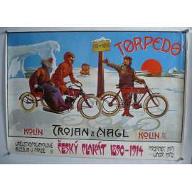 Trojan & Nagl - Torpedo - Kolín, motocykl, motorismus - plakát