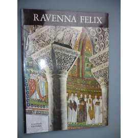 Ravenna Felix [3. vydání, umění, arcibiskup]