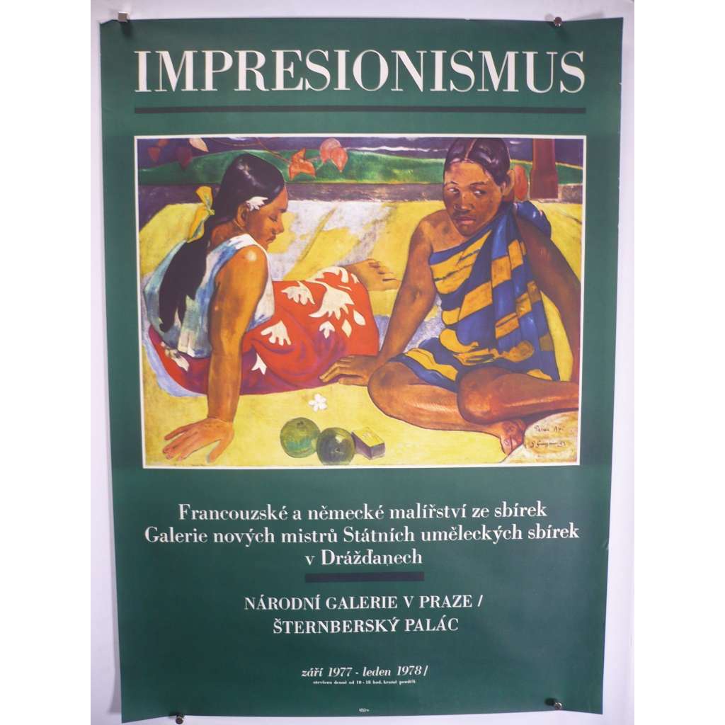 Impresionismus - Francouzské a německé malířství ze sbírek Galerie novách mistrů Státních uměleckých sbírek v Drážďanech - NG v Praze 1977 - 1978 - plakát