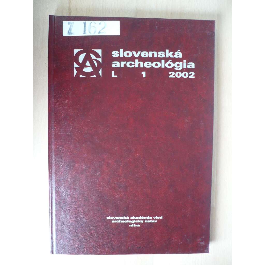 Slovenská archeológia. Ročník L. Číslo 1. 2002