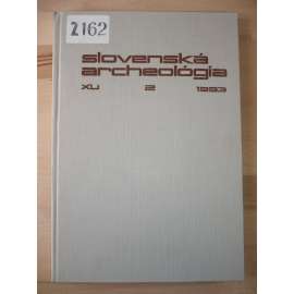 Slovenská archeológia. Ročník XLI. Číslo 2. Rok 1993 [archeologie, časopis]