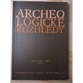 Archeologické rozhledy. Ročník LXIX. 2017. Sešit 2 [archeologie]