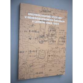 Archeologické výzkumy s severozápadních Čechách v letech 1983 - 1992 [archeologie]