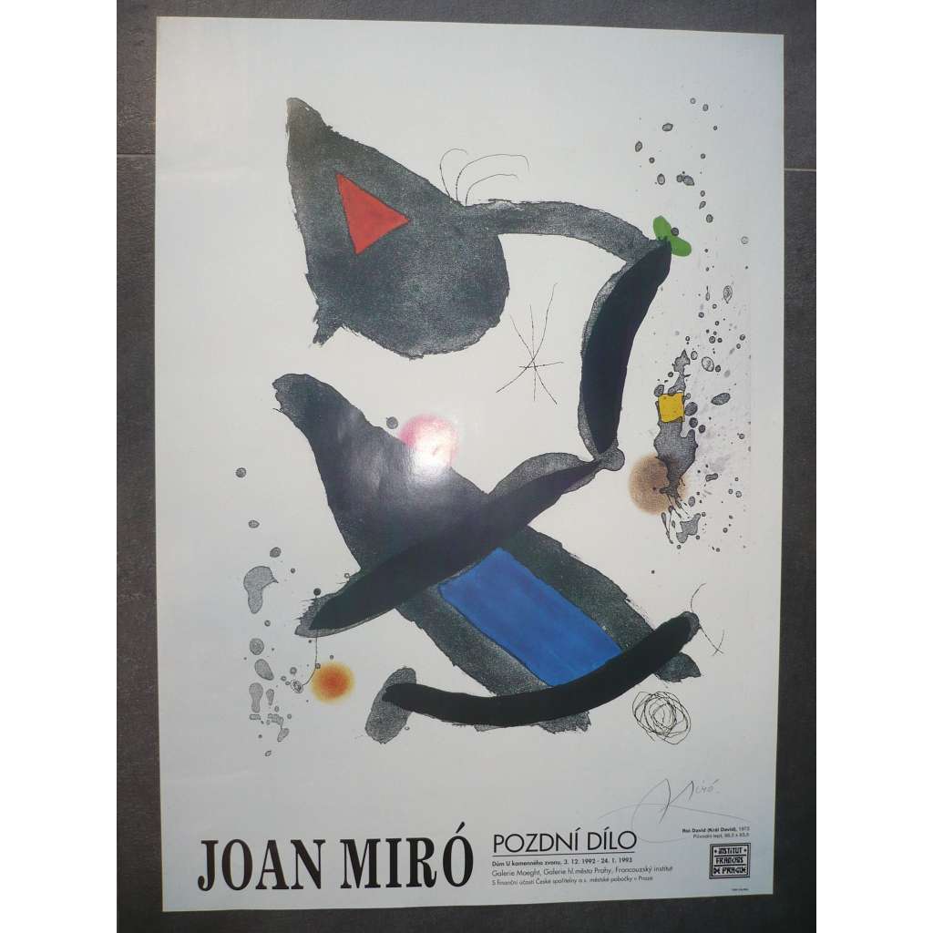 Joan Miró - Pozdní dílo - Dům U kamenného zvonu 3.12.1992 - 24.1.1993 - Galerie Maeght, Praha - výstava - plakát