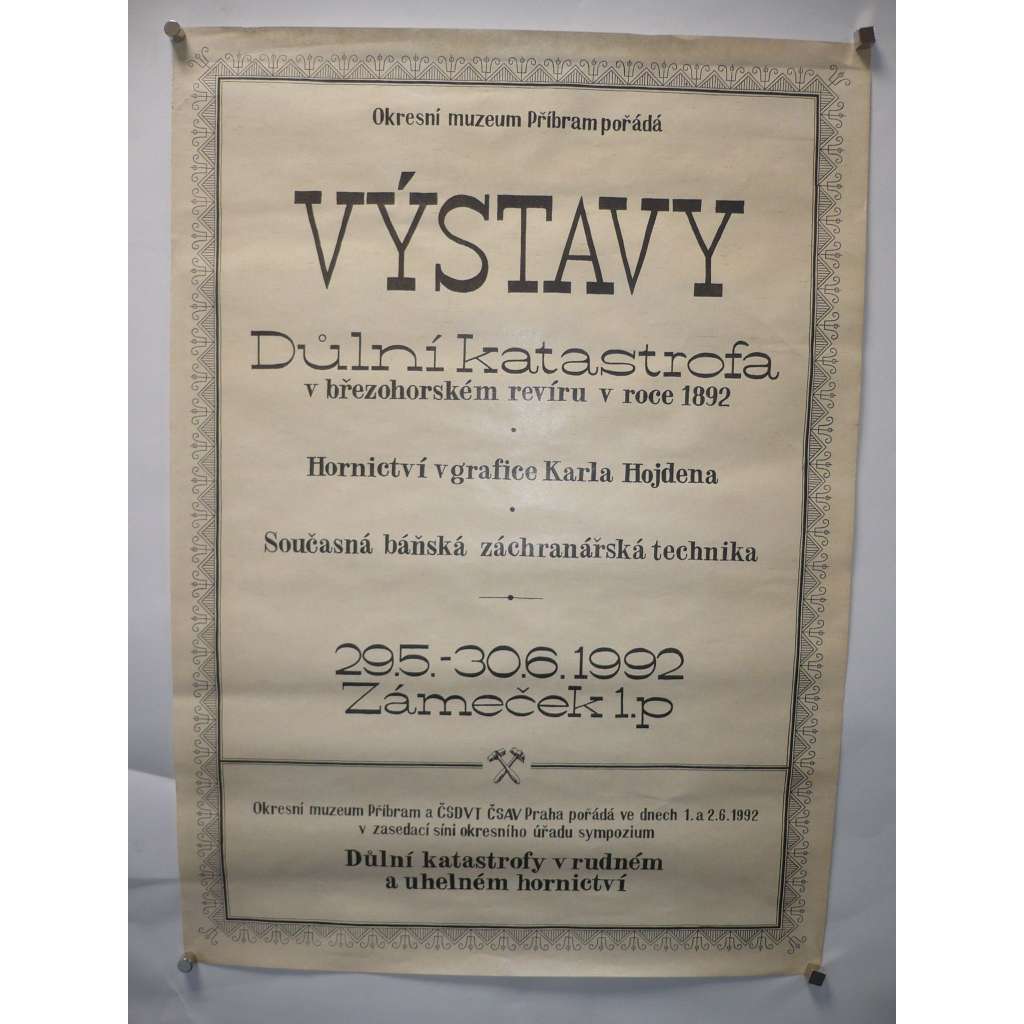 Výstava: Důlní katastrofa v březohorském revíru 1892. Okresní muzeum Příbram 1992 - plakát