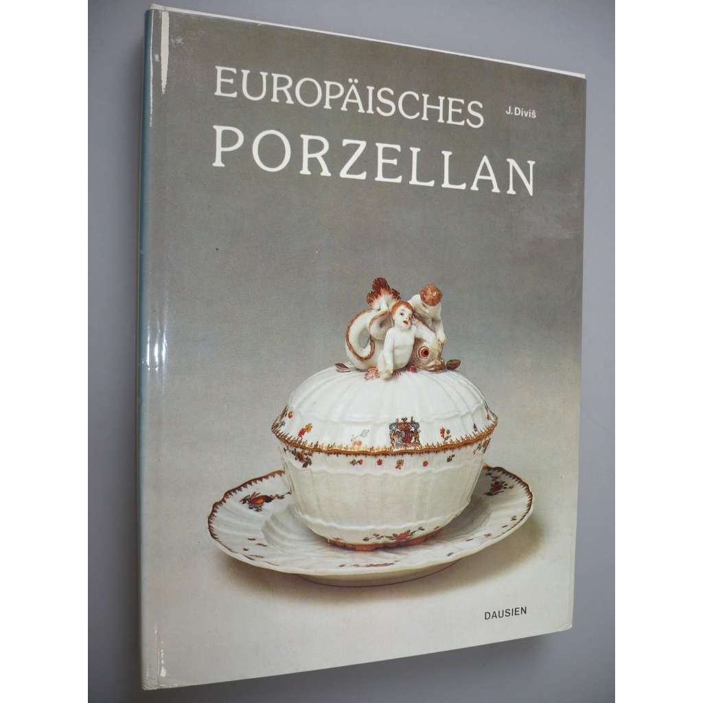 Europäisches Porzellan [Evropský porcelán]