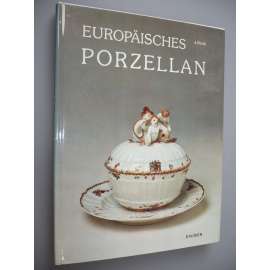 Europäisches Porzellan [Evropský porcelán]