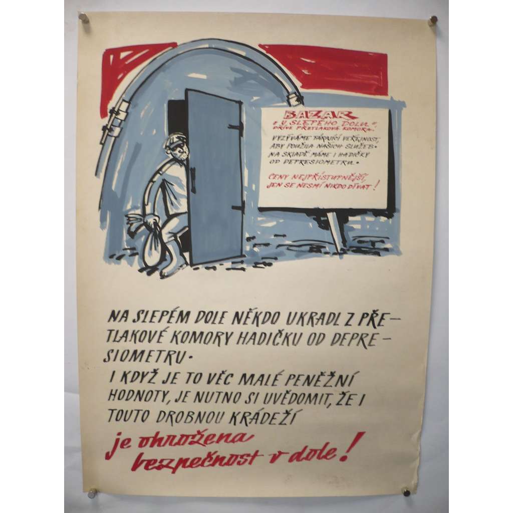 Bezpečnost práce - 60. léta, ručně malované, tuš a tempera - socialismus - plakát