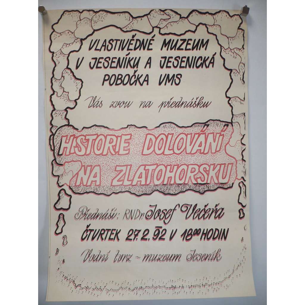 Historie dolování na Zlatohorsku [Zlaté hory] - Přednáška v muzeum v Jeseníku a Jesenická pobočka VMS 27.2.1992 - plakát