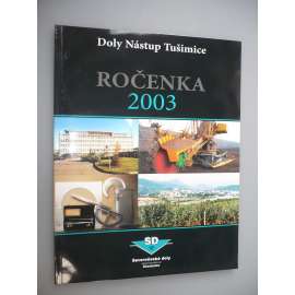 Ročenka 2003. Doly Nástup Tušimice [hornictví]