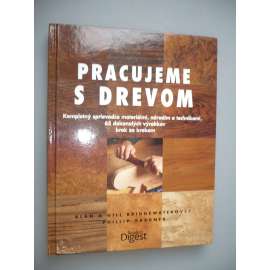 Pracujeme s drevom [dřevo]