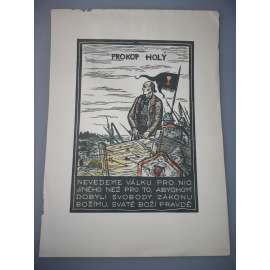 Alois Moravec (1899 - 1987) - Prokop Holý - kolorovaný dřevoryt, grafika, signováno
