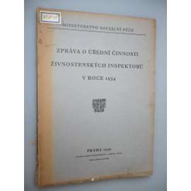 Zpráva o úředních činnosti živnostenských inspektorů v roce 1934