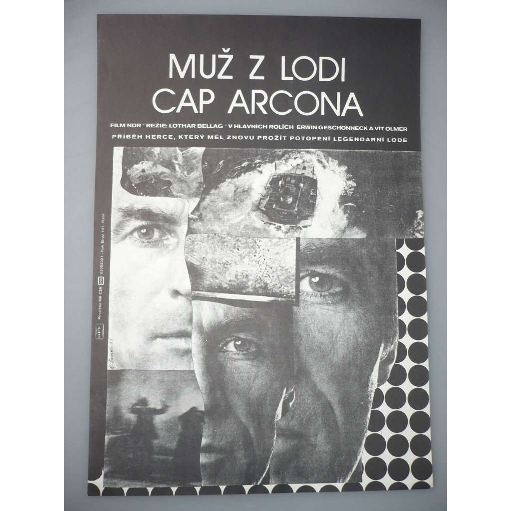 Muž z lodi Cap Arcona (filmový plakát, autor Karel Zavadil *1946, film NDR 1982, režie Lothar Bellag, Hrají: Erwin Geschonneck, Jana Břežková, Gert Gütschow )