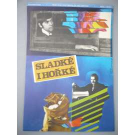 Sladké i hořké (filmový plakát, autor Karel Zavadil *1946, film Bulharsko, režie I. Velčev)